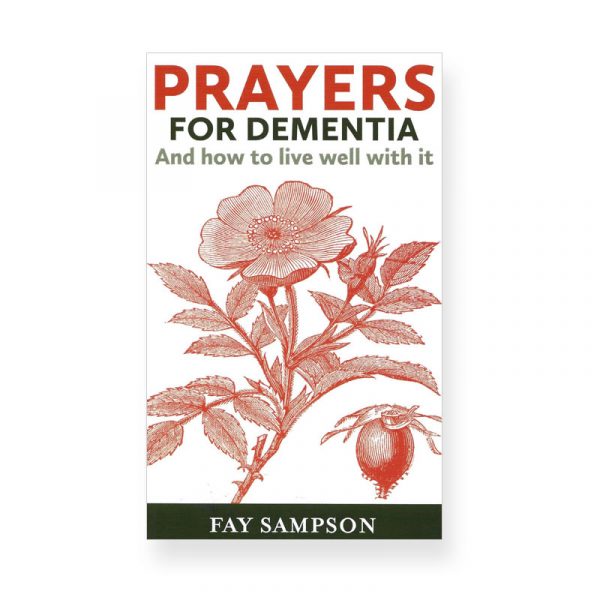 Prayers for Dementia by Fay Sampson