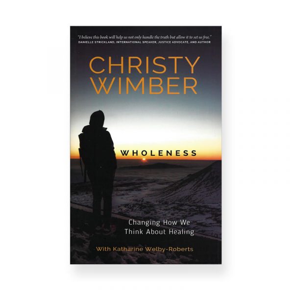 Wholeness by Christy Wimber