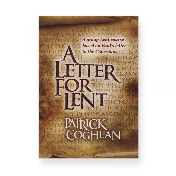 A Letter for Lent by Patrick Coghlan