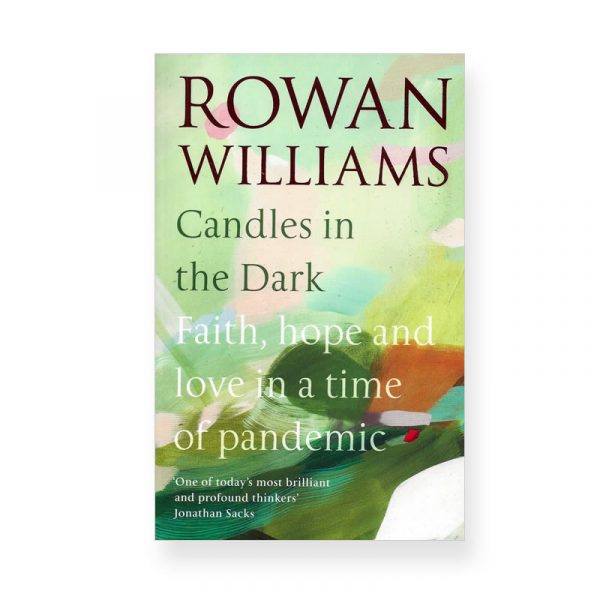 Candles in the Dark by Rowan Williams