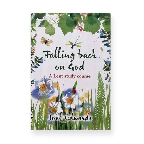 Falling Back on God by Joel Edwards