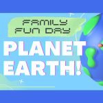 Planet Earth Family Fun Day featured