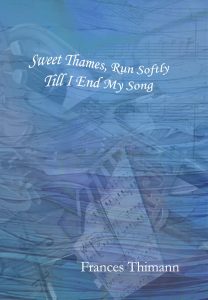 Sweet Thames Runs Softly by Frances Thimann front cover 